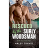 Rescued by the Surly Woodsman