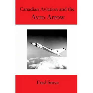 Canadian Aviation and the Avro Arrow