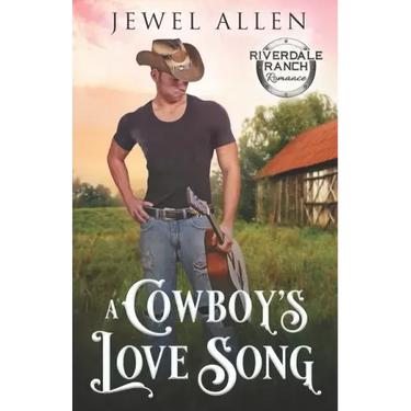 A Cowboy's Love Song