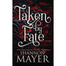 Taken by Fate