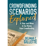 Crowdfunding Scenarios Explained: If, How, and When to Tax Money from Crowdfunding