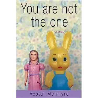 You Are Not the One: Stories
