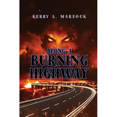 Along A Burning Highway