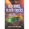 Old Dogs, Older Tricks