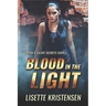 Blood in the Light: Book 6