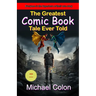 The Greatest Comic Book Tale Ever Told
