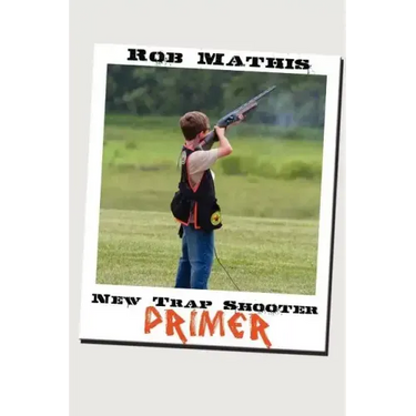 New Trap Shooter Primer