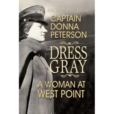 Dress Gray: A Woman at West Point