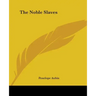 The Noble Slaves