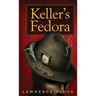 Keller's Fedora