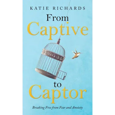 From Captive to Captor: Breaking Free from Fear and Anxiety