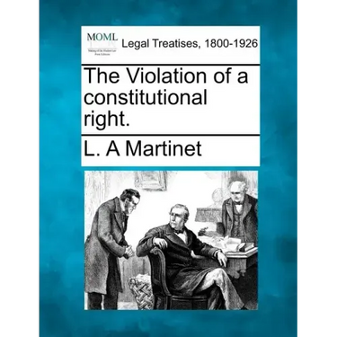 The Violation of a Constitutional Right.