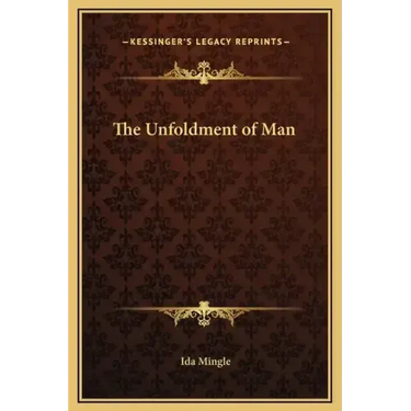 The Unfoldment of Man