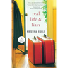 Real Life & Liars