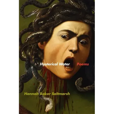 Hysterical Water: Poems