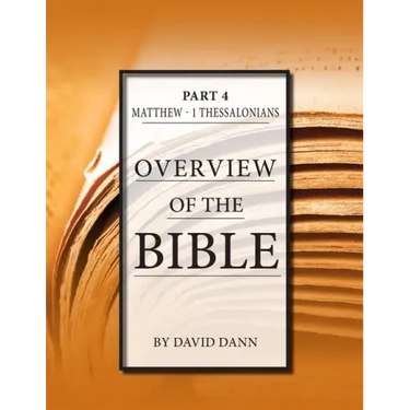 Overview of the Bible, Part 4