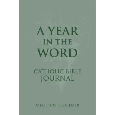 A Year in the Word Catholic Bible Journal