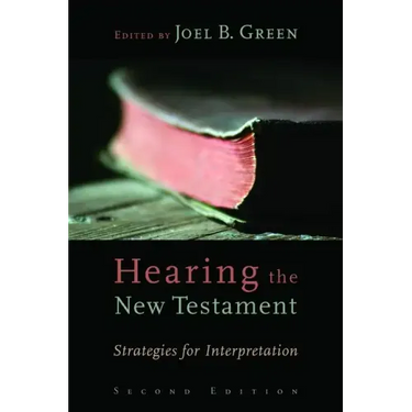 Hearing the New Testament: Strategies for Interpretation