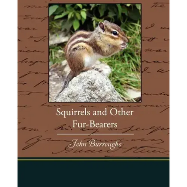 Squirrels and Other Fur-Bearers