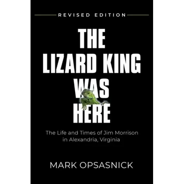 The Lizard King Was Here