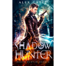 Shadow Hunter: A Joseph Hunter Novel: Book 2