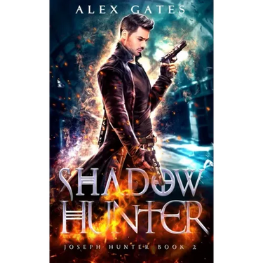 Shadow Hunter: A Joseph Hunter Novel: Book 2
