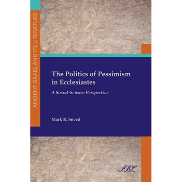 The Politics of Pessimism in Ecclesiastes: A Social-Science Perspective