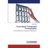 Cone Beam Computed Tomography