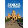 Armenia Travel Guide 2020