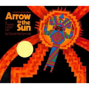 Arrow to the Sun: A Pueblo Indian Tale