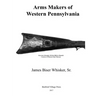 Arms Makers of Western Pennsylvania