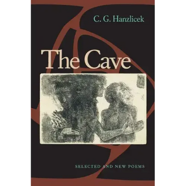 The Cave: Selected And New Poems