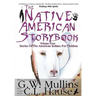 The Native American Story Book Volume Four Stories of the American Indians for Children