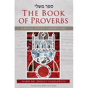 The Book of Proverbs: A Social Justice Commentary