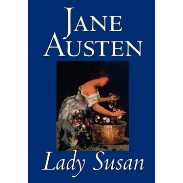 Lady Susan by Jane Austen, Fiction, Classics