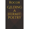Gilding a Hermit