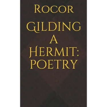 Gilding a Hermit