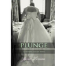 Plunge: 13 Poems To My Wife