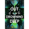 Out of the Drowning Deep