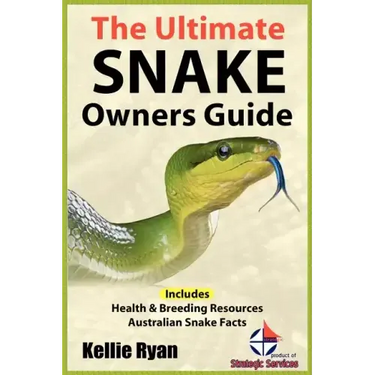 The Ultimate Snake Owner Guide