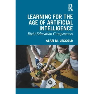 Learning for the Age of Artificial Intelligence: Eight Education Competences