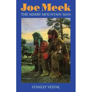 Joe Meek: The Merry Mountain Man