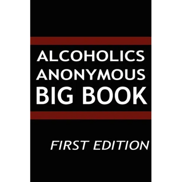 Alcoholics Anonymous - Big Book