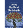 Living Radical Discipleship: Inspired by John Stott