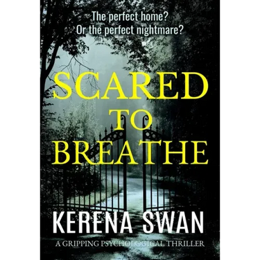 Scared to Breathe: A Gripping Psychological Thriller