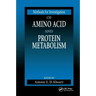 Methods for Investigation of Amino Acid and Protein Metabolism
