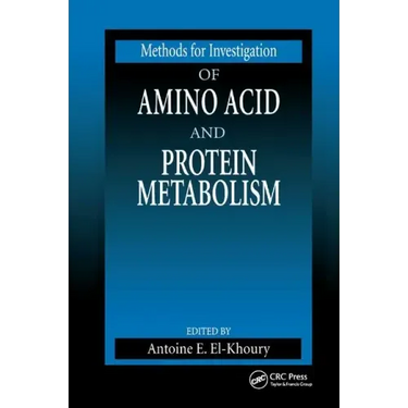 Methods for Investigation of Amino Acid and Protein Metabolism