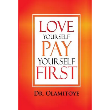 Love Yourself Pay Yourself First