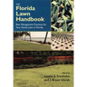 The Florida Lawn Handbook: Best Management Practices for Your Home Lawn in Florida