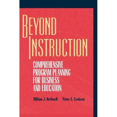Beyond Instruction: Comprehensive Program Planning for Business and Education